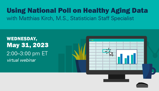 Using National Poll on Healthy Aging data event on May 31, 2023